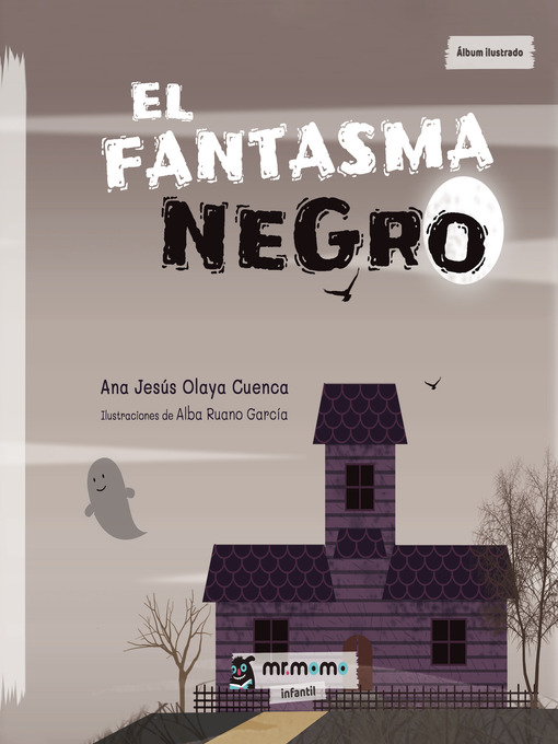 Title details for El fantasma negro by Ana Jesús Olaya Cuenca - Available